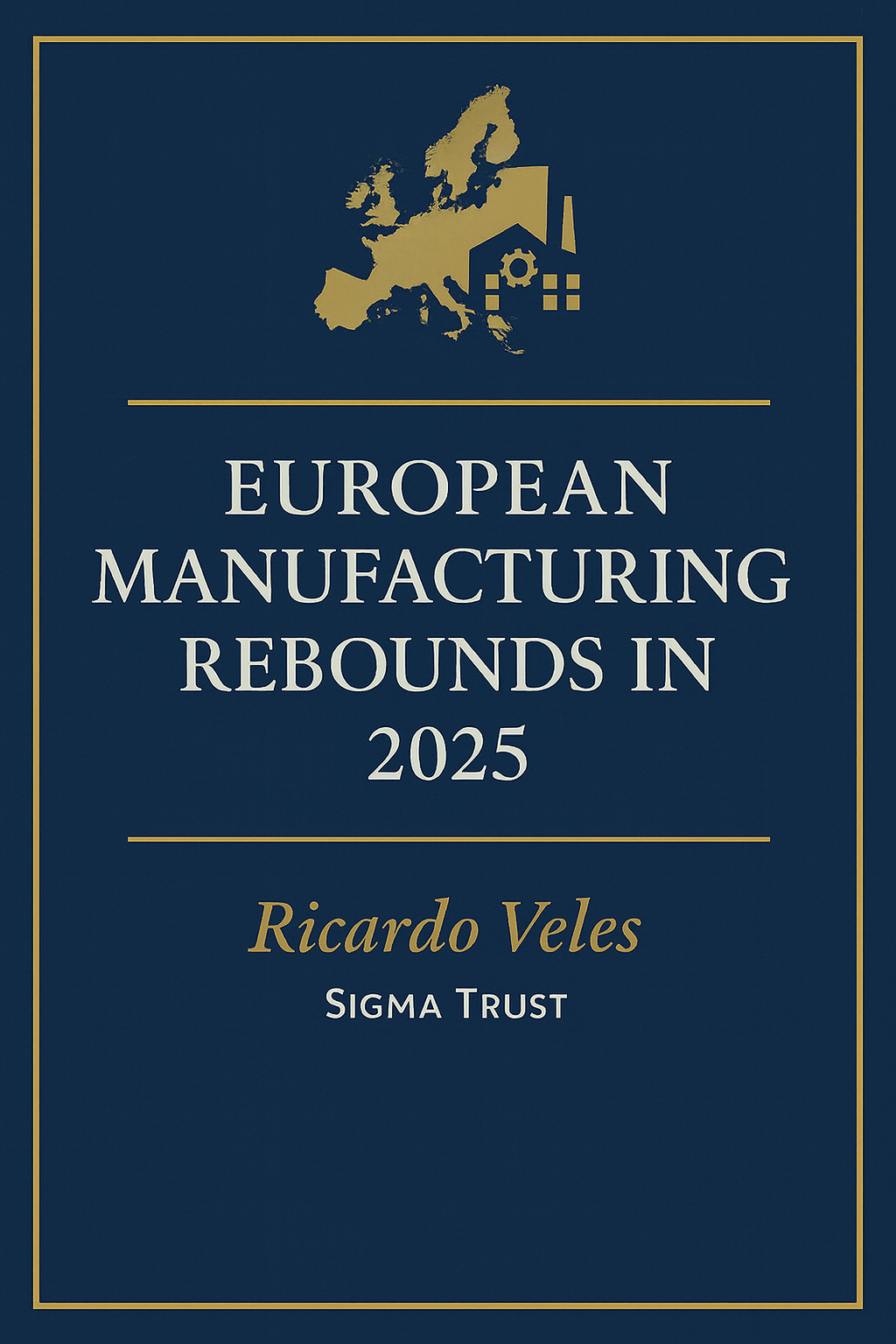 European Manufacturing Rebounds in 2025